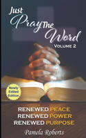 Just Pray The Word Volume 2: Renewed Peace, Renewed Power, Renewed Purpose(2 Just Pray the Word)