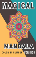 Magical Mandala Color By Number For Kids