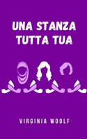 Una stanza tutta tua: Una storia meravigliosa che espone le disuguaglianze tra uomini e donne nei secoli precedenti e nell'evoluzione