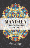 Mandala Coloring Book For Adults: Mandalas for Stress Relief and Relaxation or Gift