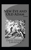 New Eve and Old Adam (Annotated)