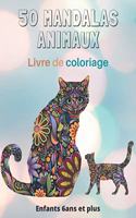 50 Mandalas Animaux Livre de coloriage Enfants 6ans et plus