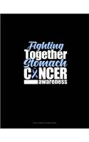 Fighting Together Stomach Cancer Awareness: Daily & Weekly Chore Chart