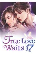 True Love Waits 17