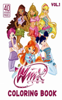 Winx Club Coloring Book Vol1: Great Coloring Book for Kids and Fans - 40 High Quality Images.