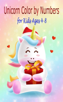 Unicorn Color by Numbers for Kids Ages 4-8: A Fantasy Color By Number Coloring Book for Kids and Teens Who Love The Enchanted World of Unicorns (Unicorn Books for Girls)
