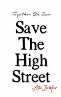 Save The High Street