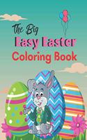 Big Easy Easter Coloring Book: A book type of kids and Adults sweet easter coloring books gift