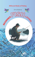 Beginner Fish loving