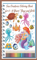 Sea Creatures Coloring Book for 6 -12 Years 