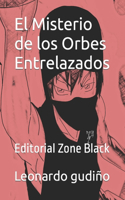 El Misterio de los Orbes Entrelazados