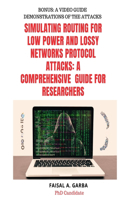 Simulating Routing for Low Power and Lossy Networks Protocol Attacks