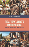 Artisan's Guide to Tambour Beading: Essential Techniques for Beginners Book