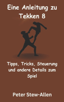 Eine Anleitung zu Tekken 8