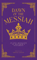 Dawn of the Messiah