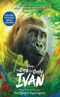 One and Only Ivan Movie Tie-In Edition: My Story