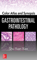 Color Atlas and Synopsis: Gastrointestinal Pathology
