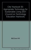 Ctte Yearbook 50: Appropriate Technology for Sustainable Living 2001 (Council on Technology Education Yearbook)