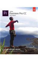 Adobe Premiere Pro CC Classroom in a Book (2015 release)