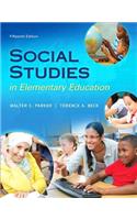 Social Studies in Elementary Education with Enhanced Pearson Etext, Loose-Leaf Version with Video Analysis Tool -- Access Card Package