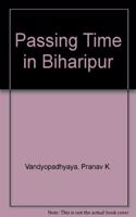 Passing Time in Biharipur