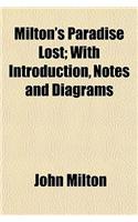 Milton's Paradise Lost; With Introduction, Notes and Diagrams