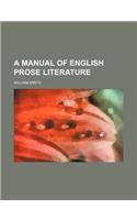 A Manual of English Prose Literature