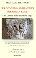 LES DIX COMMANDEMENTS LUS PAR LA BIBLE