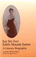 Sui Sin Far / Edith Maude Eaton