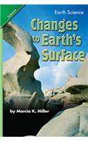 Science 2007 Student Edition Chapter Booklet Grade 4 Chapter 09 Changes to Earth's Surface