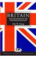 Britain & the World in the Twentieth Century