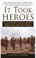 It Took Heroes: A Cavalry Chaplain's Memoir of Vietnam