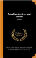 Canadian Architect and Builder; Volume 1