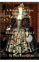 A Renaissance Faire Golden Age Language Guide Elizabethan Edition I