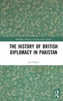 The History of British Diplomacy in Pakistan