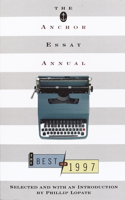 Anchor Essay Annual: The Best of 1997