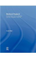 Medieval England: A Social History and Archaeology from the Conquest to 1600 Ad