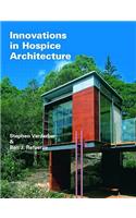 Innovations in Hospice Architecture