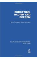 Education, Racism and Reform (RLE Edu J)