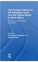 Foreign Policies of the European Union and the United States in North Africa