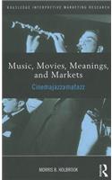 Music, Movies, Meanings, and Markets