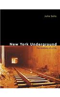 New York Underground: The Anatomy of a City