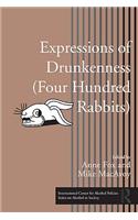 Expressions of Drunkenness (Four Hundred Rabbits)