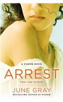 Arrest: A Disarm Novel