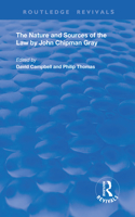 The Nature and Sources of the Law by John Chipman Gray