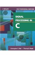 Signal Processing in C.: (Wiley Professional Computing )