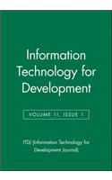 Information Technology for Development, Volume 11, Number 1: (ITDJ - single issue Information Technology for Development Journal)