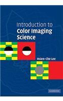 Introduction to Color Imaging Science