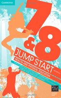 Jump Start 7 and 8 Health and Physical Education