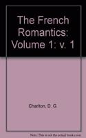 The French Romantics: Volume 1